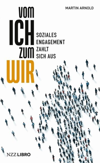 Martin Arnold - Vom Ich zum Wir, E-bok