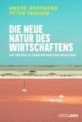 Die neue Natur des Wirtschaftens