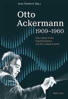 Otto Ackermann, Jens Neubert - Otto Ackermann (1909-1960), Inbunden. Tillgänglighet: Lägg i varukorg