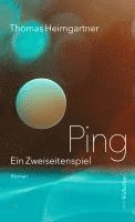 Thomas Heimgartner - Ping, Inbunden