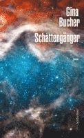 Gina Bucher - Schattengänger, Inbunden