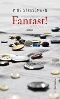 Pius Strassmann - Fantast!, Inbunden