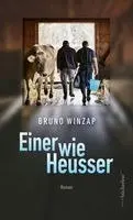 Bruno Winzap - Einer wie Heusser, Inbunden. Tillgänglighet: Lägg i varukorg