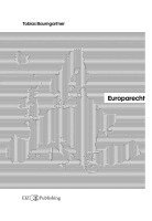 Tobias Baumgartner - Europarecht, Häftad. Tillgänglighet: Lägg i varukorg