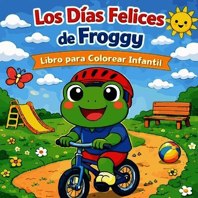 Días Felices de Froggy - Libro para Colorear Infantil