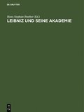Leibniz Und Seine Akademie