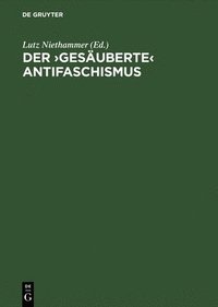 Der >Gesäuberte: Die sed Und Die Roten Kapos Von Buchenwald. Dokumente