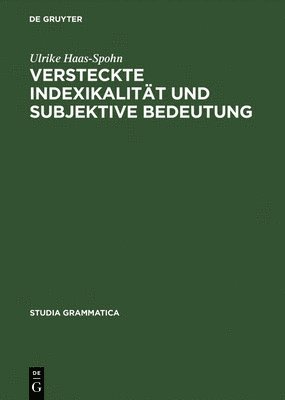 Versteckte Indexikalitaet Und Subjektive Bedeutung