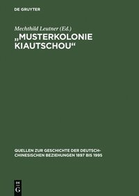 Musterkolonie Kiautschou