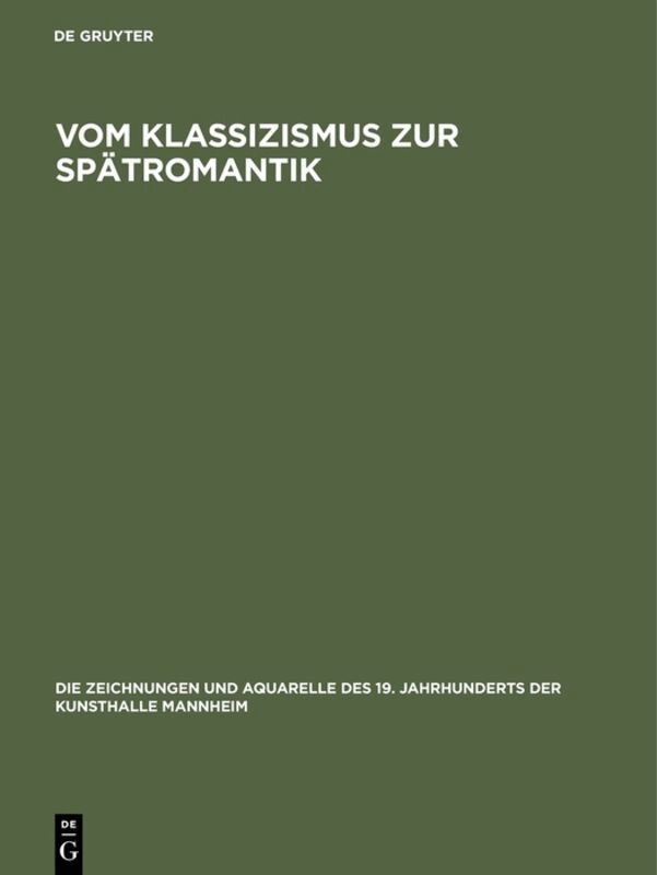 Vom Klassizismus zur Spätromantik, Inbunden. Tillgänglighet: Lägg i varukorg