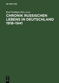 Chronik russischen Lebens in Deutschland 1918-1941