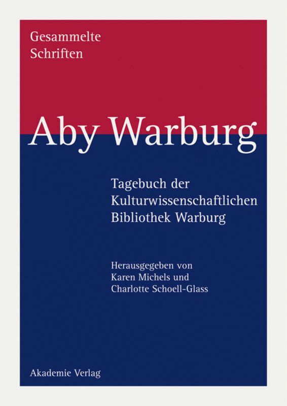 Karen Michels, Charlotte Schoell-Glass - Tagebuch der Kulturwissenschaftlichen Bibliothek, Inbunden. Tillgänglighet: Tillfälligt slut