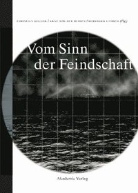 Vom Sinn Der Feindschaft