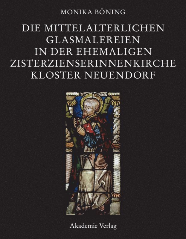 Monika Böning - Die mittelalterlichen Glasmalereien in der ehemaligen Zisterzienserinnenkirche Kloster Neuendorf, Inbunden. Tillgänglighet: Tillfälligt slut