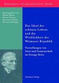 Das Ideal Des Sch�nen Lebens Und Die Wirklichkeit Der Weimarer Republik