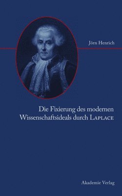 Fixierung Des Modernen Wissenschaftsideals Durch Laplace