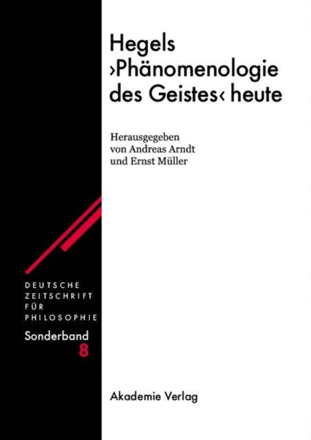 Ernst Muller, Andreas Arndt - Hegels "Phänomenologie des Geistes" heute, E-bok