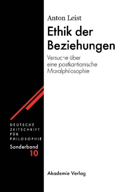 Anton Leist - Ethik der Beziehungen, E-bok
