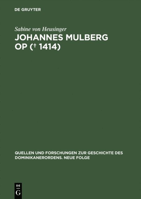 Sabine von Heusinger - Johannes Mulberg OP († 1414), E-bok