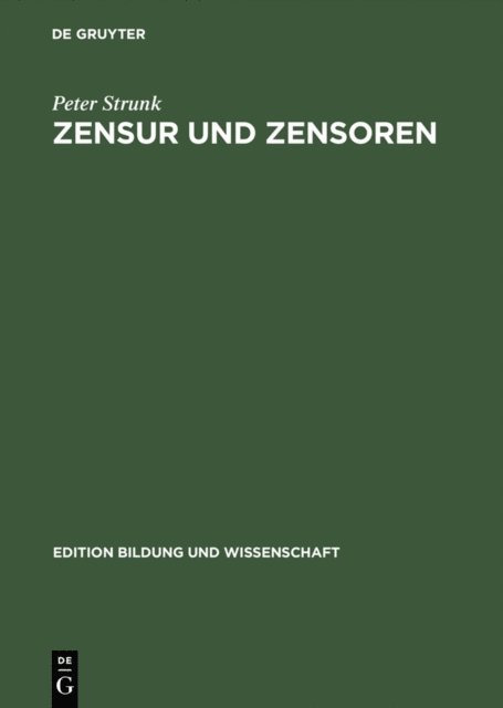 Peter Strunk - Zensur und Zensoren, E-bok