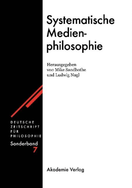 Ludwig Nagl, Mike Sandbothe - Systematische Medienphilosophie, E-bok