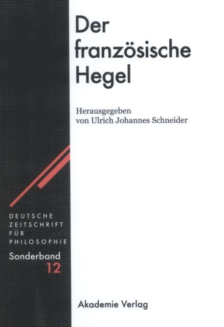 Ulrich Johannes Schneider - Der französische Hegel, E-bok