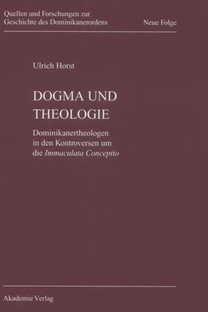 Ulrich Horst OP - Dogma und Theologie, E-bok
