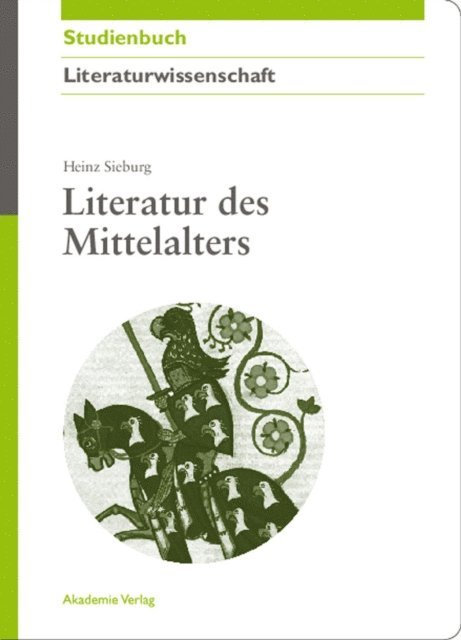 Heinz Sieburg - Literatur des Mittelalters, E-bok