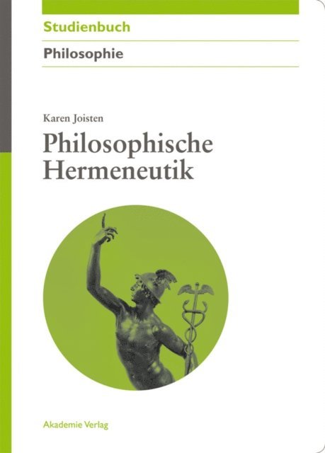 Karen Joisten - Philosophische Hermeneutik, E-bok
