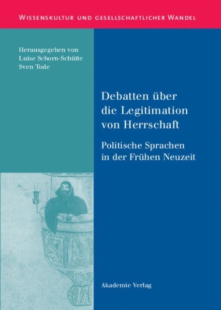 Sven Tode, Luise Schorn-Schutte - Debatten über die Legitimation von Herrschaft, E-bok