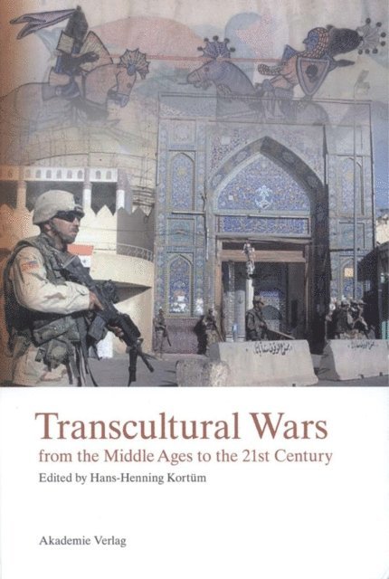Hans-Henning Kortum - Transcultural Wars, E-bok