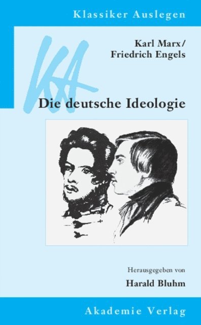 Harald Bluhm - Karl Marx / Friedrich Engels: Die deutsche Ideologie, E-bok