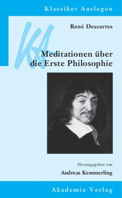 Andreas Kemmerling - René Descartes: Meditationen über die Erste Philosophie, E-bok
