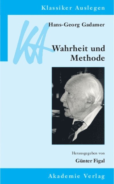 Gunter Figal - Hans-Georg Gadamer: Wahrheit und Methode, E-bok