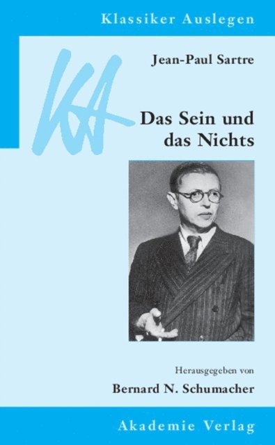 Bernard N. Schumacher - Jean-Paul Sartre: Das Sein und das Nichts, E-bok