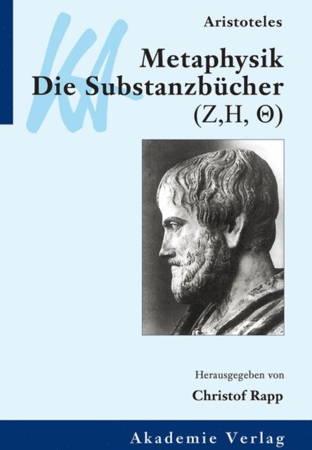 Christof Rapp - Aristoteles: Metaphysik. Die Substanzbücher (Zeta, Eta, Theta), E-bok