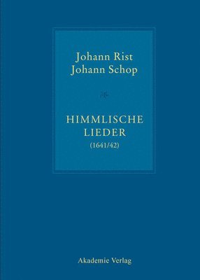 Johann Rist, Johann Schop - Himmlische Lieder (1641/42), Inbunden. Tillgänglighet: Tillfälligt slut