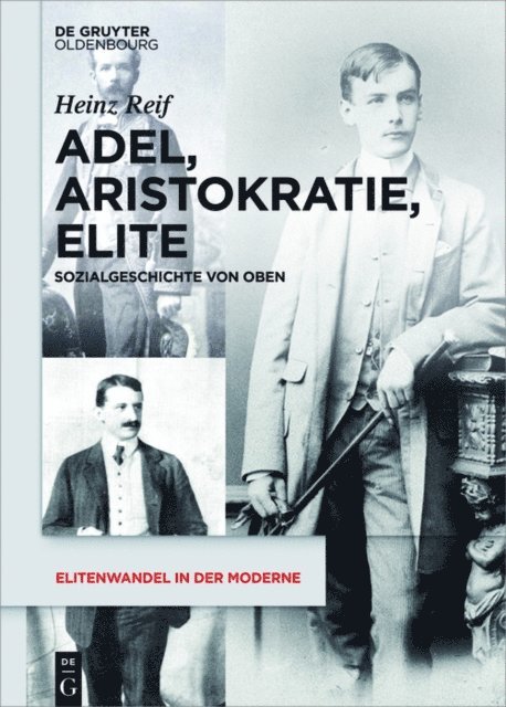 Heinz Reif - Adel, Aristokratie, Elite, E-bok