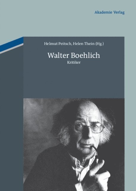 Helen Thein-Peitsch, Helmut Peitsch - Walter Boehlich, E-bok