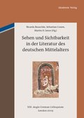 Sehen und Sichtbarkeit in der Literatur des deutschen Mittelalters