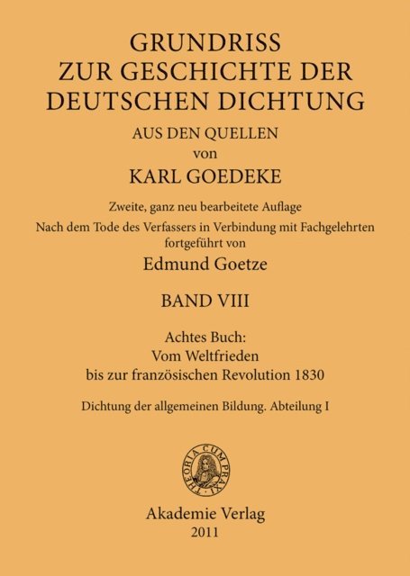 Edmund Goetze, Karl Goedeke - Achtes Buch: Vom Weltfrieden bis zur französischen Revolution 1830, E-bok