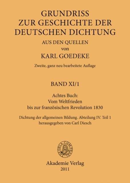 Carl Diesch, Karl Goedeke - Achtes Buch: Vom Weltfrieden bis zur französischen Revolution 1830, E-bok