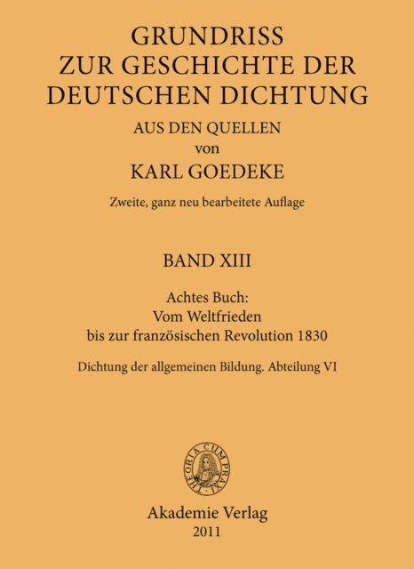 Karl Goedeke - Achtes Buch: Vom Weltfrieden bis zur französischen Revolution 1830, E-bok