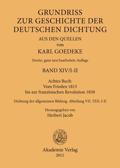 Herbert Jacob, Karl Goedeke - Achtes Buch: Vom Frieden 1815 bis zur französischen Revolution 1830, E-bok