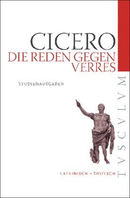 Marcus Tullius Cicero, Manfred Fuhrmann - Die Reden Gegen Verres: Auswahlausgabe. Lateinisch - Deutsch, Inbunden. Tillgänglighet: Tillfälligt slut