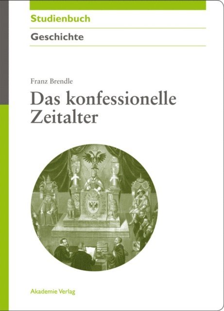 Franz Brendle - Das konfessionelle Zeitalter, E-bok