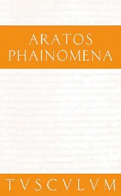 Aratos, Manfred Erren - Phainomena: Griechisch - Deutsch, Inbunden. Tillgänglighet: Tillfälligt slut