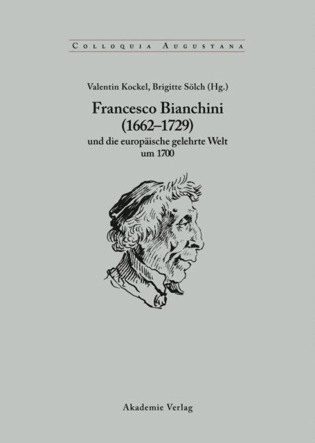 Brigitte Solch, Valentin Kockel - Francesco Bianchini (1662-1729) und die europäische gelehrte Welt um 1700, E-bok