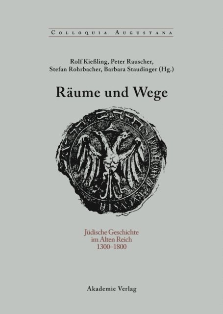 Barbara Staudinger, Stefan Rohrbacher, Peter Rauscher, Rolf Kieling - Räume und Wege, E-bok
