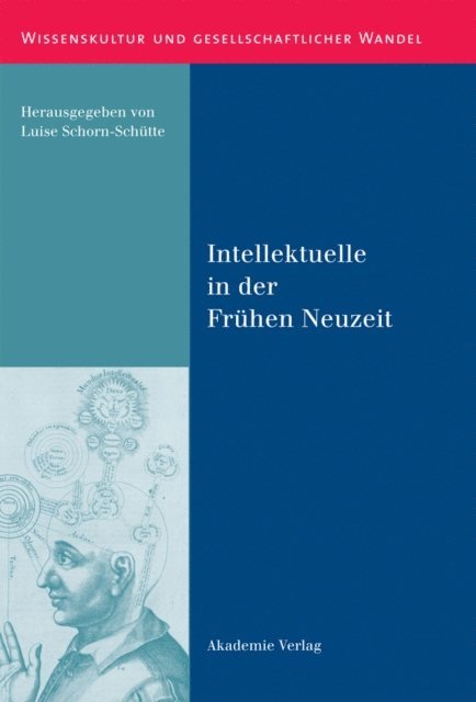Luise Schorn-Schutte - Intellektuelle in der Frühen Neuzeit, E-bok